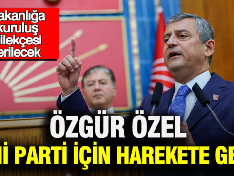 Ozgur ozel yeni parti icin harekete gecti bakanliga kurulus dilekcesi verilecek NA9kcDjR